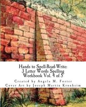 portada Hands to Spell-Read-Write: 3 Letter Words Spelling Workbook Vol. 4 of 5 (en Inglés)