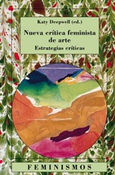 portada Nueva Crítica de Arte Feminista: Estrategias Críticas (Feminismos)