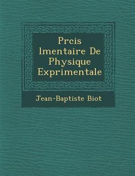 portada Pr�cis �l�mentaire De Physique Exp�rimentale (en Francés)