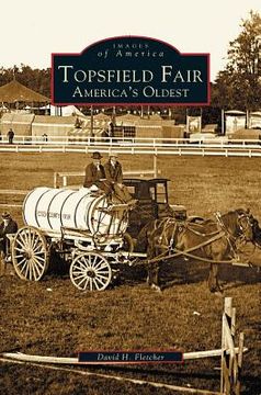 portada Topsfield Fair: America's Oldest