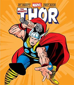 portada The Mighty Thor: My Mighty Marvel First Book (a Mighty Marvel First Book) (en Inglés)