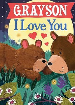 portada Grayson i Love You: A Personalized Bedtime Book for Babies and Toddlers (i Love you Bears) (en Inglés)