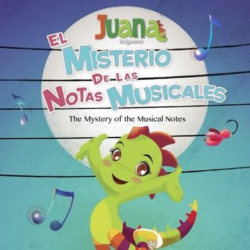 portada El Misterio de las Notas Musicales - the Mystery of the Musical Notes (Bilingual Spanish
