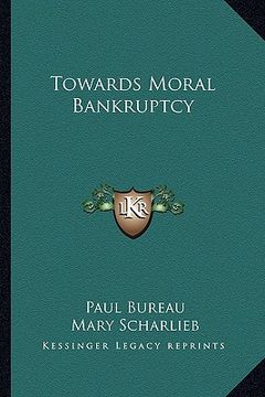 portada towards moral bankruptcy (en Inglés)