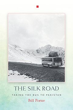 portada The Silk Road: Taking the bus to Pakistan (in English)
