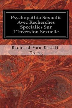 portada Psychopathia Sexualis Avec Recherches Specialies Sur L'Inversion Sexuelle
