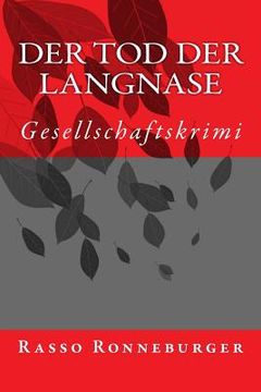 portada Der Tod der Langnase: Gesellschaftskrimi (en Alemán)