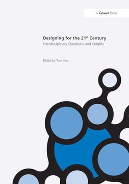portada Designing for the 21St Century: Volume i: Interdisciplinary Questions and Insights