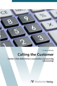 portada Calling the Customer: Factors that determine a successful outsourcing relationship