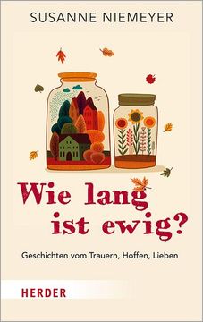 portada Wie Lang Ist Ewig?: Geschichten Vom Trauern, Hoffen, Lieben (in German)