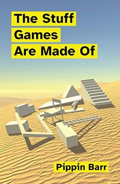 portada The Stuff Games are Made of (Playful Thinking) (en Inglés)