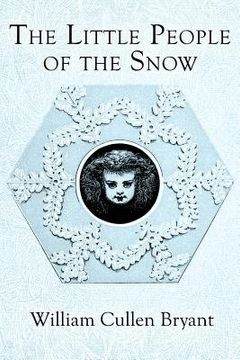 portada The Little People of the Snow: Illustrated (in English)