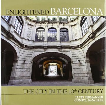 portada Enlightened Barcelona, The City in the 18th Century