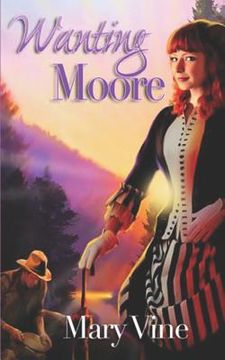 portada Wanting Moore (en Inglés)