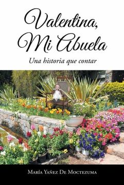 portada Valentina, mi Abuela: Una Historia que Contar (in Spanish)
