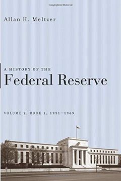 portada A History of the Federal Reserve, Volume 2, Book 1, 1951-1969 (en Inglés)
