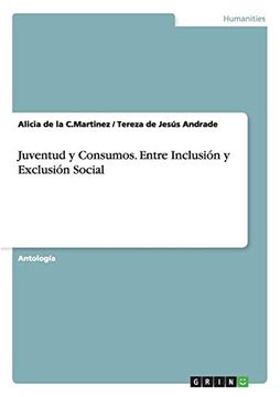 portada Juventud y Consumos. Entre Inclusión y Exclusión Social (in Spanish)