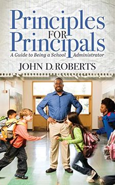 portada Principles for Principals: A Guide to Being a School Administrator (in English)