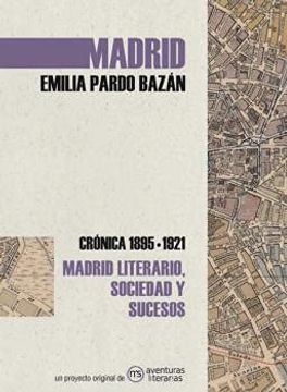 portada Madrid. Crónica de Emilia Pardo Bazán: 1895-1921