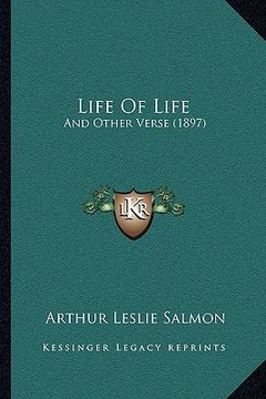 portada life of life: and other verse (1897) (en Inglés)