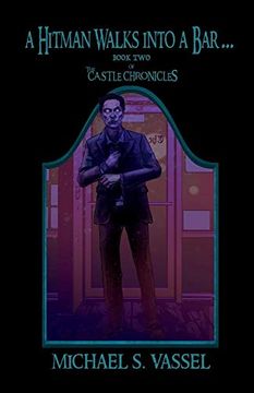 portada A Hitman Walks Into a bar.    Book two of the Castle Chronicles (2)