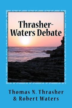 portada Thrasher-Waters Debate (en Inglés)