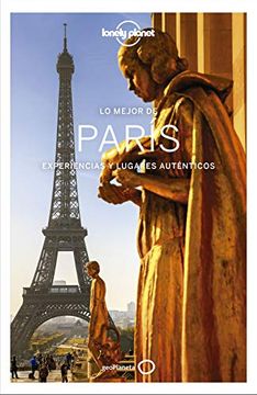 portada Lo Mejor de París 4 (Guías lo Mejor de Ciudad Lonely Planet)