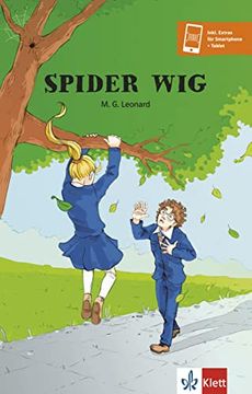 portada Spider Wig: Lektüre Inkl. Wortschatz und Hörbuchversion für Smartphone und Tablet (Klett English Readers)