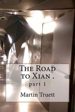 portada The Road to Xian .: part 1 (en Inglés)