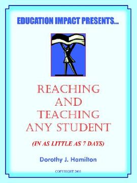 portada reaching and teaching any student (in as little as 7 days) (en Inglés)