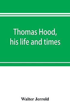 portada Thomas Hood, his Life and Times