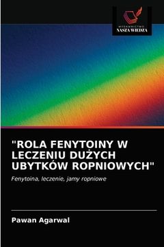 portada "Rola Fenytoiny W Leczeniu DuŻych Ubytków Ropniowych" (en Polaco)