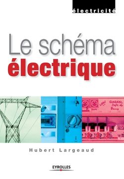 portada Le Schéma Électrique (Electricité) (en Francés)