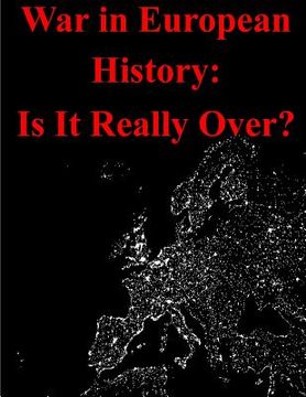 portada War in European History: Is It Really Over? (en Inglés)