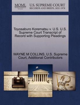 portada toyosaburo korematsu v. u.s. u.s. supreme court transcript of record with supporting pleadings