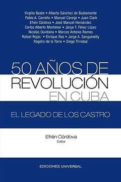 portada 50 Anos de Revolucion en Cuba. El Legado de los Castro (in Spanish)
