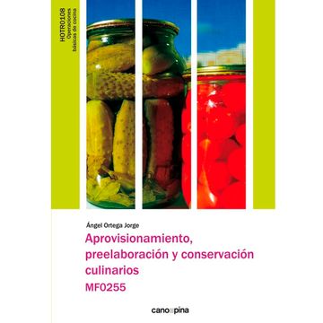 portada Aprovisionamiento, Preelaboración y Conservación. Mf0255 (in Spanish)