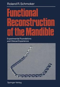 portada functional reconstruction of the mandible: experimental foundations and clinical experience (en Inglés)