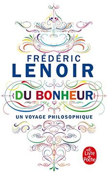 portada Du Bonheur, un Voyage Philosophique (Littérature & Documents) (en Francés)