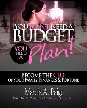 portada you don't need a budget, you need a plan! (en Inglés)