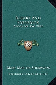 portada robert and frederick: a book for boys (1853) (en Inglés)