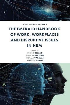 portada The Emerald Handbook of Work, Workplaces and Disruptive Issues in hrm (en Inglés)