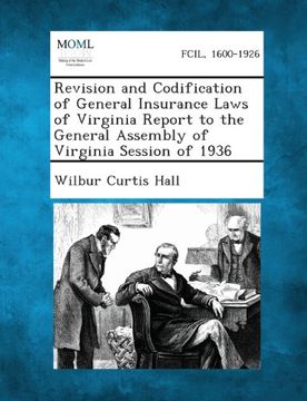 portada Revision and Codification of General Insurance Laws of Virginia Report to the General Assembly of Virginia Session of 1936