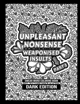 portada Unpleasant nonsense: weaponised insults: swear words coloring book for adults