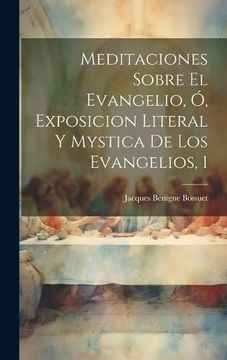 portada Meditaciones Sobre el Evangelio, ó, Exposicion Literal y Mystica de los Evangelios, 1 (in Spanish)