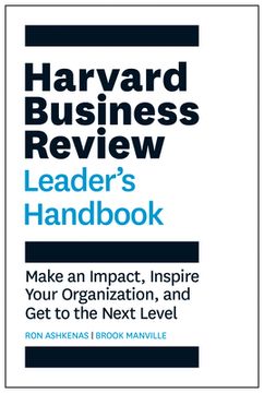 portada Harvard Business Review Leader'S Handbook: Make an Impact, Inspire Your Organization, and get to the Next Level (Hbr Handbooks) (in English)