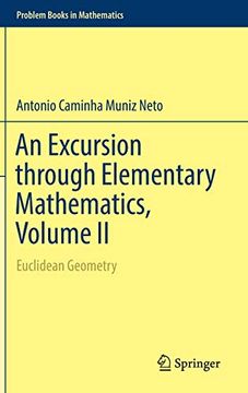 portada An Excursion Through Elementary Mathematics, Volume ii: Euclidean Geometry (Problem Books in Mathematics) (en Inglés)