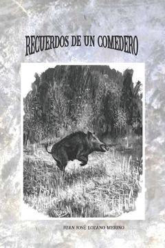 portada Recuerdos de Un Comedero (in Spanish)