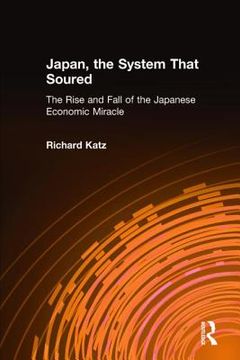 portada japan: the system that soured: the rise and fall of the japanese economic miracle