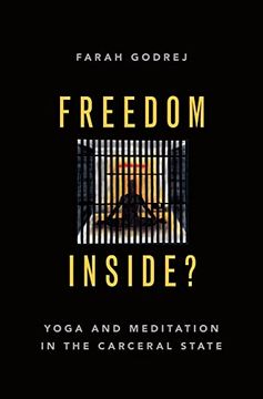 portada Freedom Inside? Yoga and Meditation in the Carceral State (en Inglés)